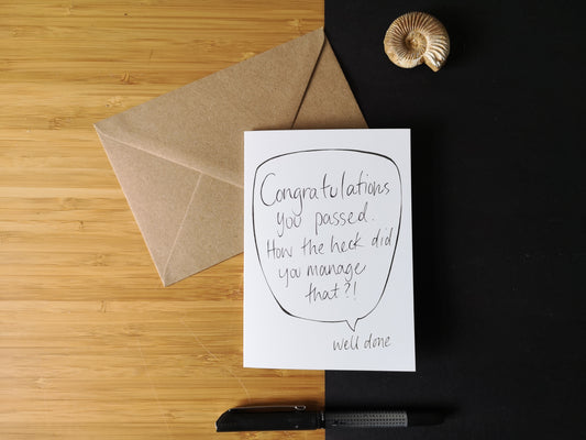 Congratulations you passed, Funny Greetings Card