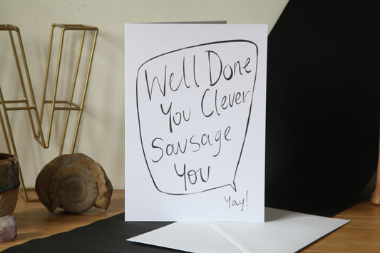 Well Done You Clever Sausage, Celebration Card
